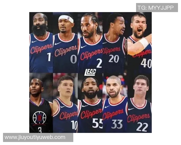 快船新阵容乏力博格丹比尔保罗难以助力哈登成唯一亮点