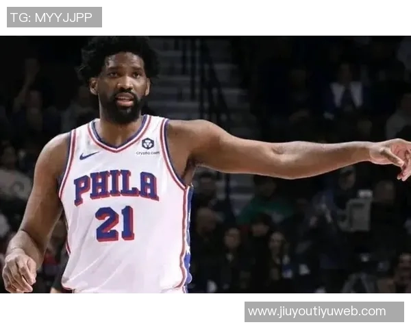 恩比德表现低迷显谨慎赛场上小心翼翼避免再次受伤